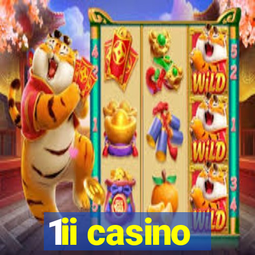 1ii casino